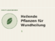 Heilende Pflanzen für Wundheilung – Heilpflanzen-Medaillon