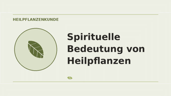 Spirituelle Bedeutung von Heilpflanzen – Heilpflanzen-Medaillon
