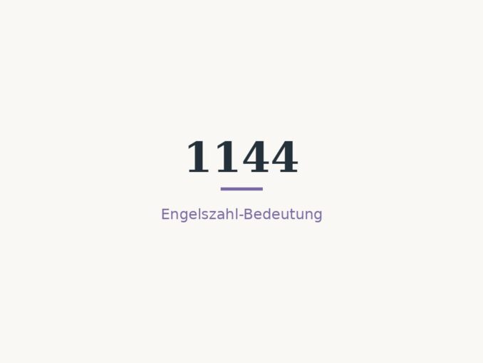 engelszahl 1144 bedeutung titelbild