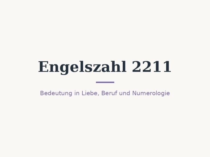 engelszahl 2211 bedeutung titelbild