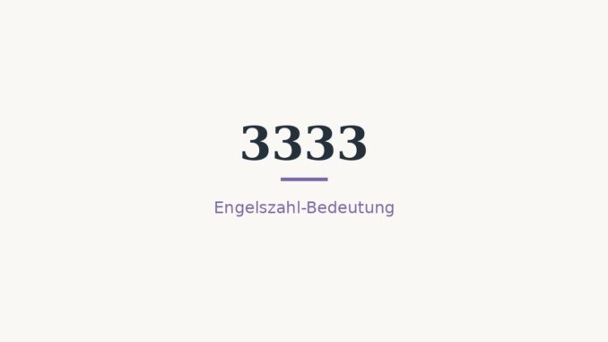 engelszahl 3333 bedeutung titelbild