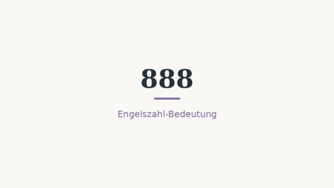 engelszahl 888 bedeutung titelbild