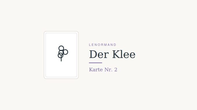Lenormandkarte Nr. 2, der Klee, mit vierblaettrigem Kleeblatt