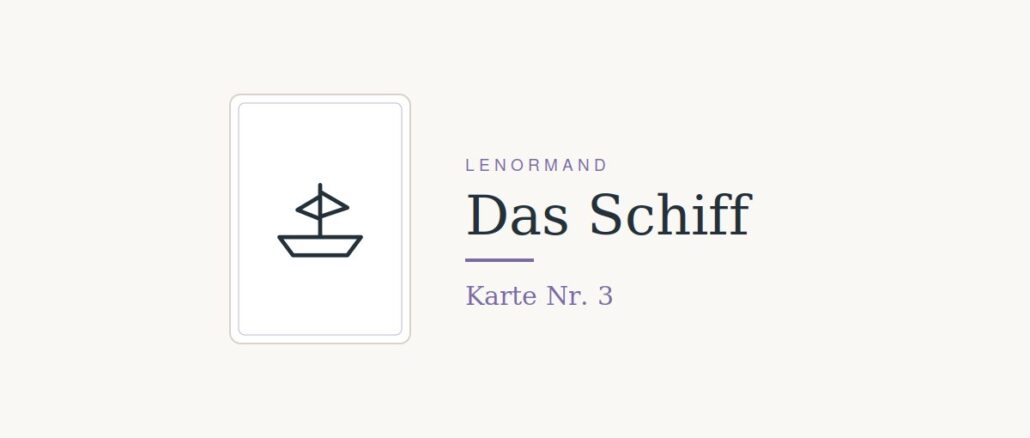 Lenormandkarte Das Schiff, Nummer 3