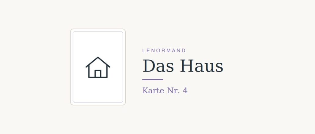Lenormandkarte Das Haus (Nr. 4)