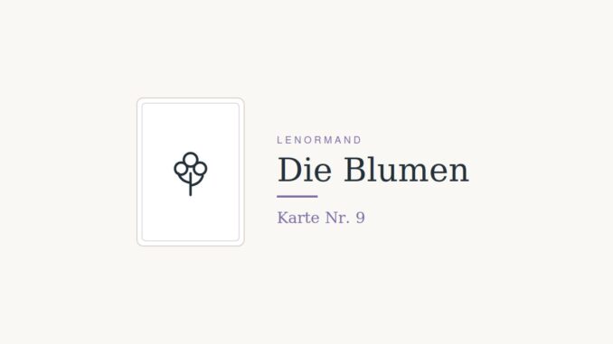 Lenormandkarte Die Blumen, Nummer 9