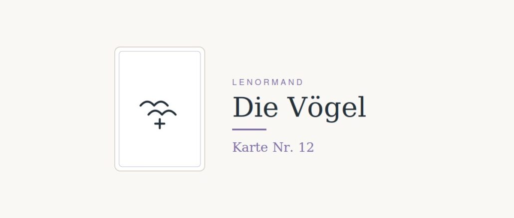 Die Vögel – Lenormand Karte Nr. 12