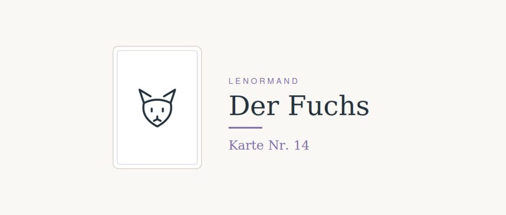 Lenormandkarte Nr. 14, der Fuchs, Symbol fuer Vorsicht und Wachsamkeit