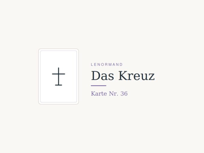 Das Kreuz – Lenormand Karte Nr. 36